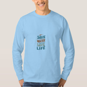 Camiseta Poupe Água, Salve A Vida