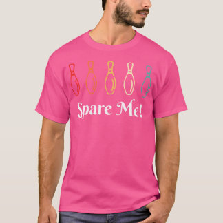 Camiseta Poupe-me a Boliche da Boliche Engraçado Bowler