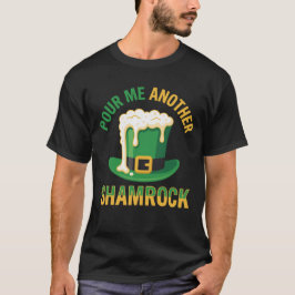 Camiseta Pour Me Another Shamrock Funny Leprechaun Hat Beer