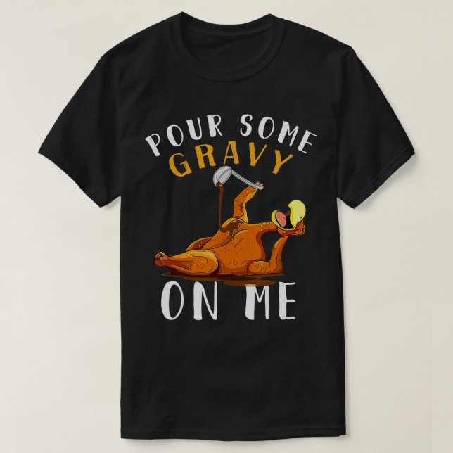 Camiseta Pour um pouco de gravidade em mim para o feliz Dia (Frente do Design)