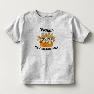 Camiseta Poutine, A Salada Canadiana - Toddler Fine Jersey