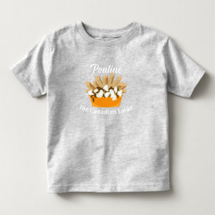 Camiseta Poutine, A Salada Canadiana - Toddler Fine Jersey