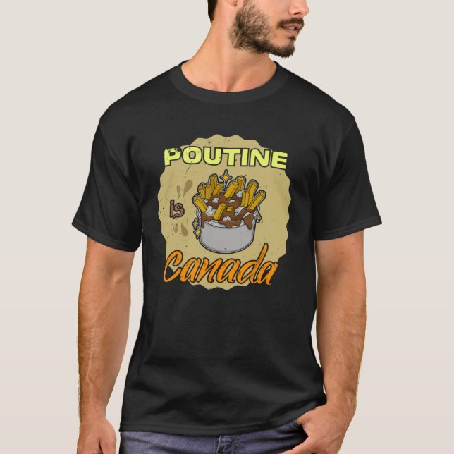 Camiseta Poutine french fries canada food potato quebec fas (Frente)