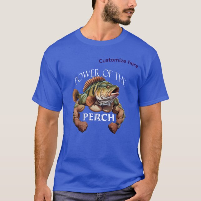 Camiseta Power of the Perch with SVG controled text (Frente)