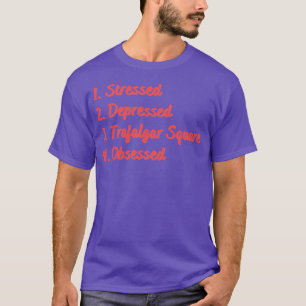 Camiseta Praça de Trácharo Deprimida em Estresse Obcecada