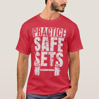 Camiseta Practice Safe Sets Weight Lifting Gym Humor Bodybu