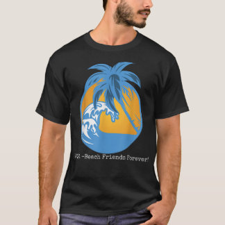 Camiseta Praia Amigos da Praia para sempre BFF Beach