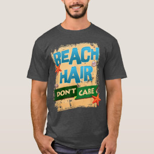 Camiseta Praia Engraçada, Cabelo de Praia Não se Importa co