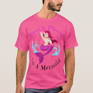 Camiseta Praia Por Favor EU SOU UMA Sereia Divertida Místic