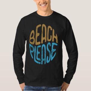 Camiseta Praia Por Favor Gráfico para Mulheres ou Homens Pr