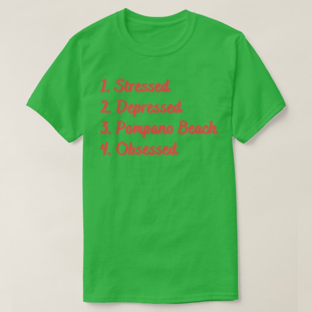 Camiseta Praias de Pompano em Estresse Obcecadas (Frente do Design)