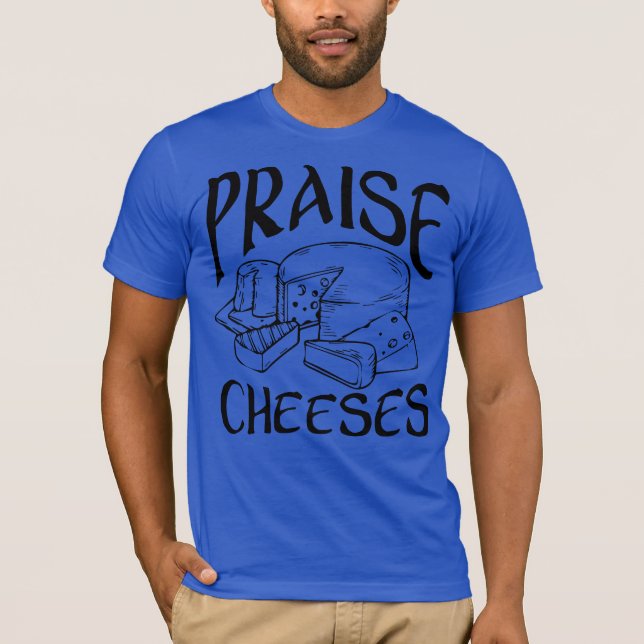 Camiseta Praise Cheeses (Frente)