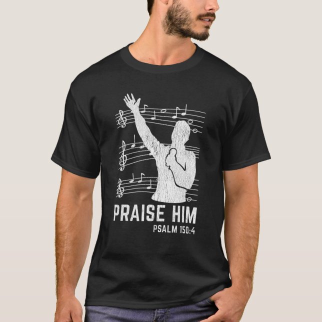 Camiseta Praise Him Worship Band Psalm Choir Religious Chri (Frente)
