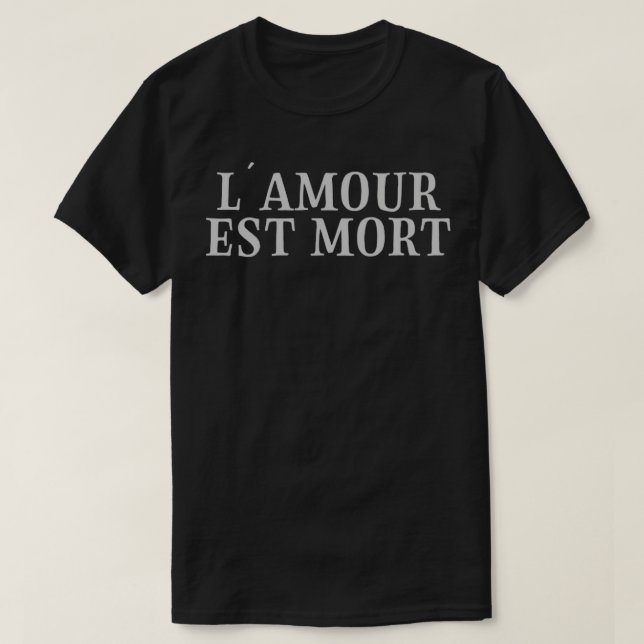 Camiseta Prata de LAmour Est Mort (Frente do Design)