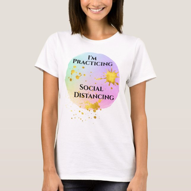 Camiseta Praticando Distância Social - Cores de Água e Dour (Frente)