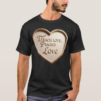 Camiseta Pratique Amor Ensinar Amor engraçado