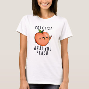Camiseta Pratique O Que Você Ensina Com Um Fruta Positivo