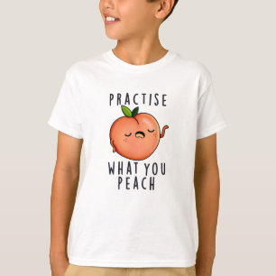 Camiseta Pratique o que você prega no trocadilho Fruta posi