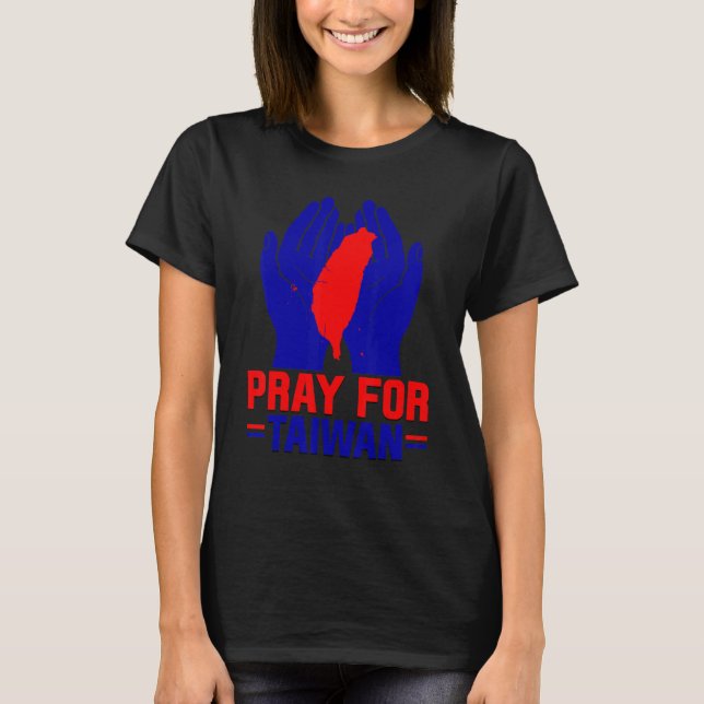 Camiseta Pray For Taiwan Love Taiwan Support Taiwanese Flag (Frente)