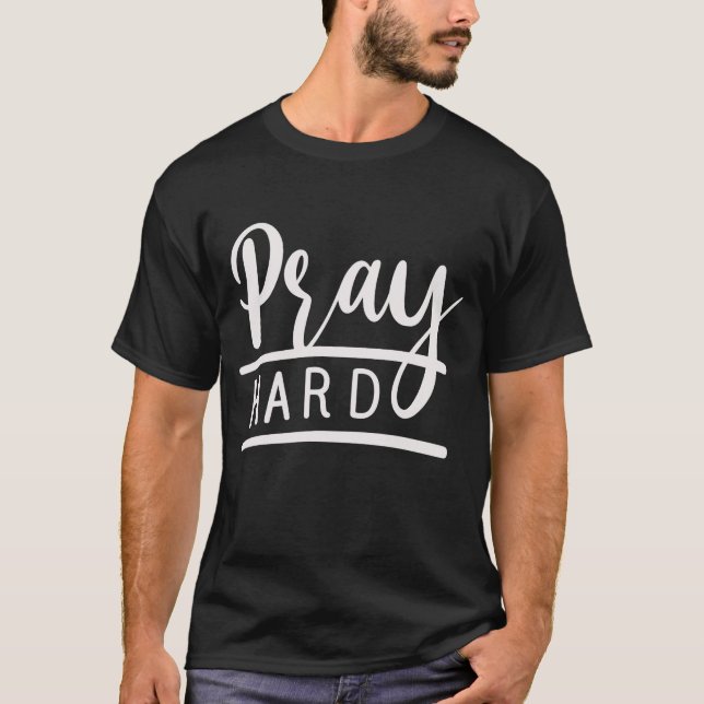 Camiseta Pray Hard (Frente)