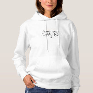 Camiseta Pray More Worry Less Hoodie
