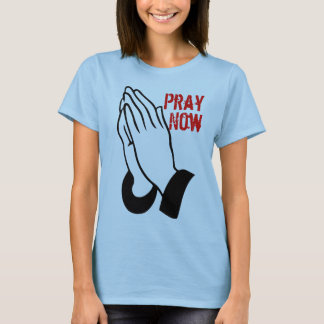 Camiseta Pray Now