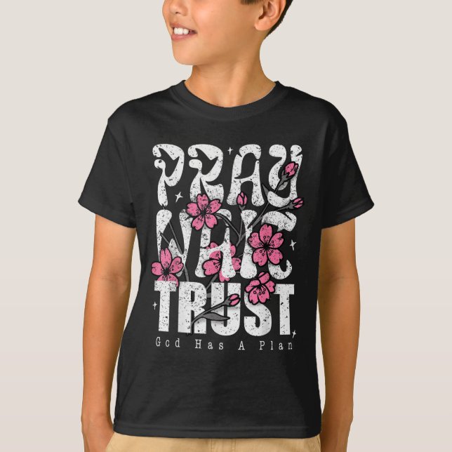 Camiseta Pray Wait Trust God Has A Plan Christian Faith  (Frente)