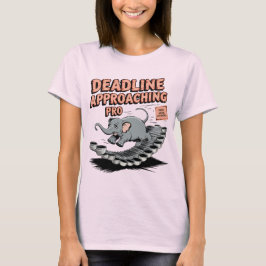 Camiseta Prazo se Aproximando Pro – Elefante Engraçado