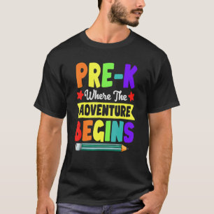 Camiseta Pré K Onde A Aventura Começa De Volta Para A Escol