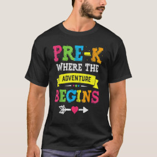 Camiseta Pré K Onde A Aventura Começa De Volta Para A Escol