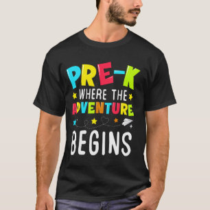 Camiseta Pré-k Onde A Aventura Começa No Primeiro Dia de Pr