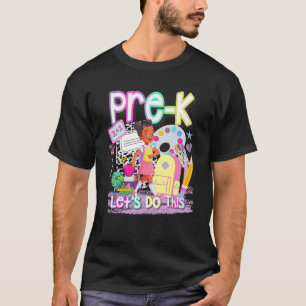 Camiseta Pré-K Vamos Fazer Esta Menina Crianças Primeiro Di