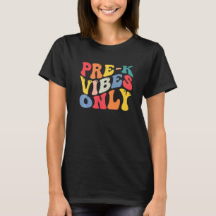 Camiseta pré k vibes apenas jardim de infância Voltar ao Re