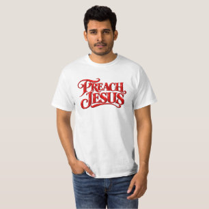 Camiseta Preache Jesus