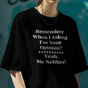 Camiseta Precisa da Sua Opinião