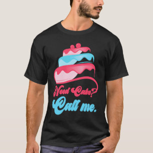 Camiseta Precisa De Bolo Me Chame De Pastelaria De Padaria