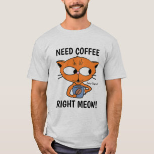 Camiseta Precisa De Café Na Mesma Hora! Cat Pun