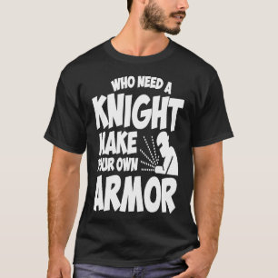 Camiseta Precisa De Cavaleiro Pode Fazer Seu Próprio Armári
