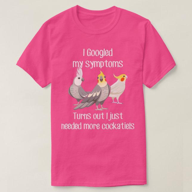 Camiseta Precisa de Cockatiels (Frente do Design)