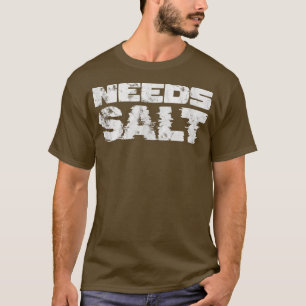 Camiseta Precisa de Cozinhar de sal cozinhando cozinheiros 