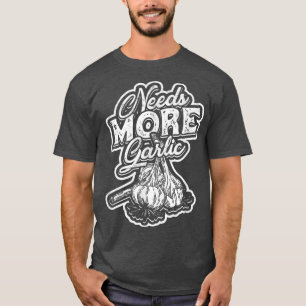 Camiseta Precisa de mais alhoComa e Cozinhar, Comida delici