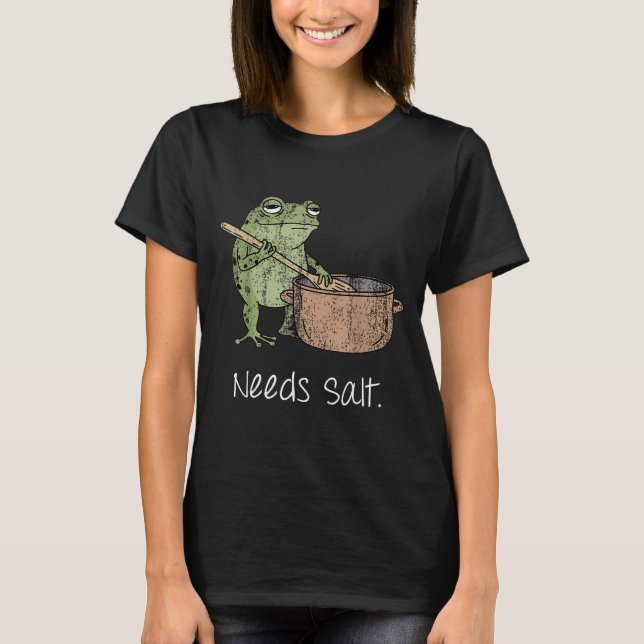 Camiseta Precisa de Sal Presente Engraçado de Cozinha para  (Frente)