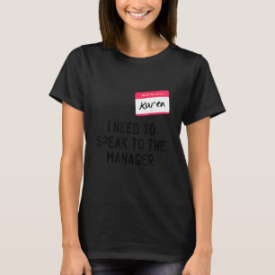 Camiseta Precisa Falar Gerente Karen Halloween Meme Mulher