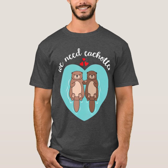 Camiseta Precisamos De Cada Namorados De Casal De Amor Mais (Frente)