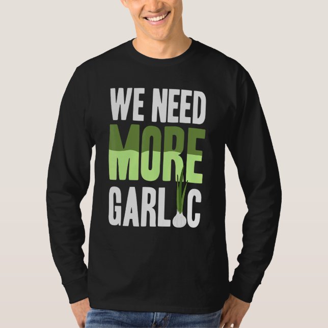 Camiseta Precisamos De Mais Alho (Frente)