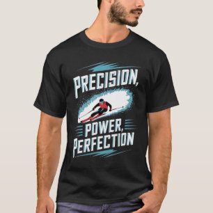 Camiseta Precisão Poder Perfeição Esqui Alpino 