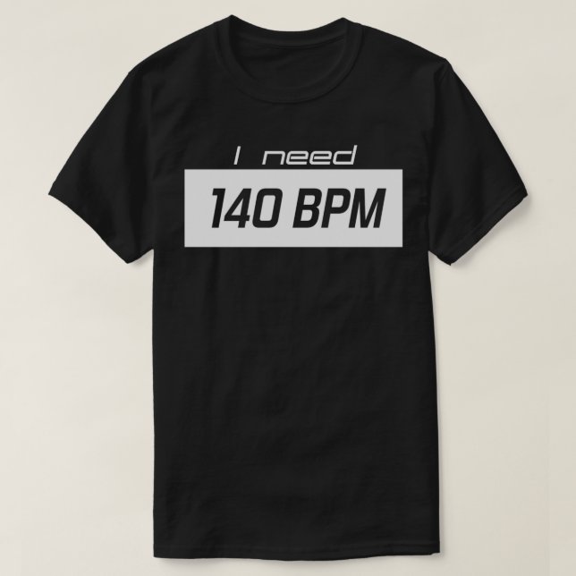 Camiseta Preciso de 140 BPM (Frente do Design)