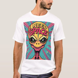 Camiseta Preciso de Alienígena espacial