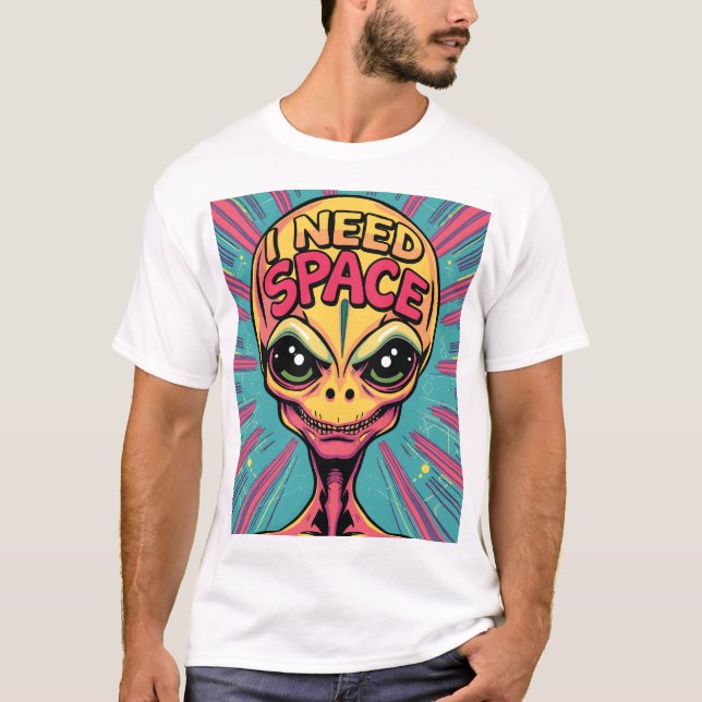 Camiseta Preciso de Alienígena espacial (Frente)