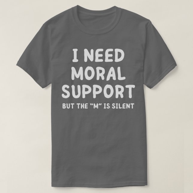 Camiseta preciso de apoio moral (Frente do Design)